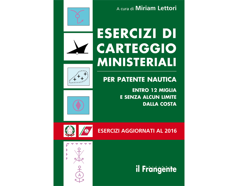Esercizi Carteggio Patente Nautica Entro 12 Miglia Pdf ESERCIZI DI CARTEGGIO MINISTERIALI per patente nautica entro 12 miglia