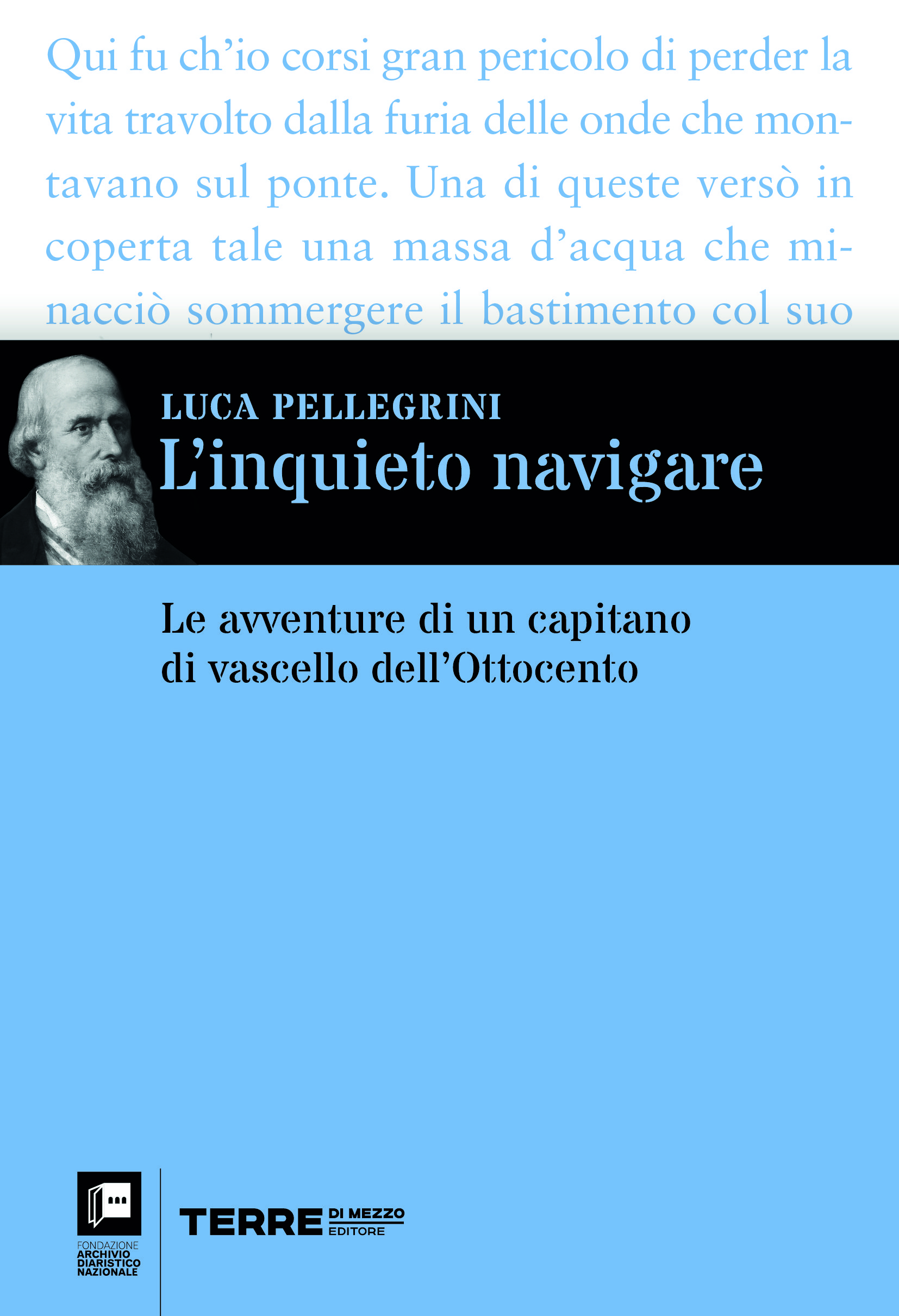 L’INQUIETO NAVIGARE di Luca Pellegrini