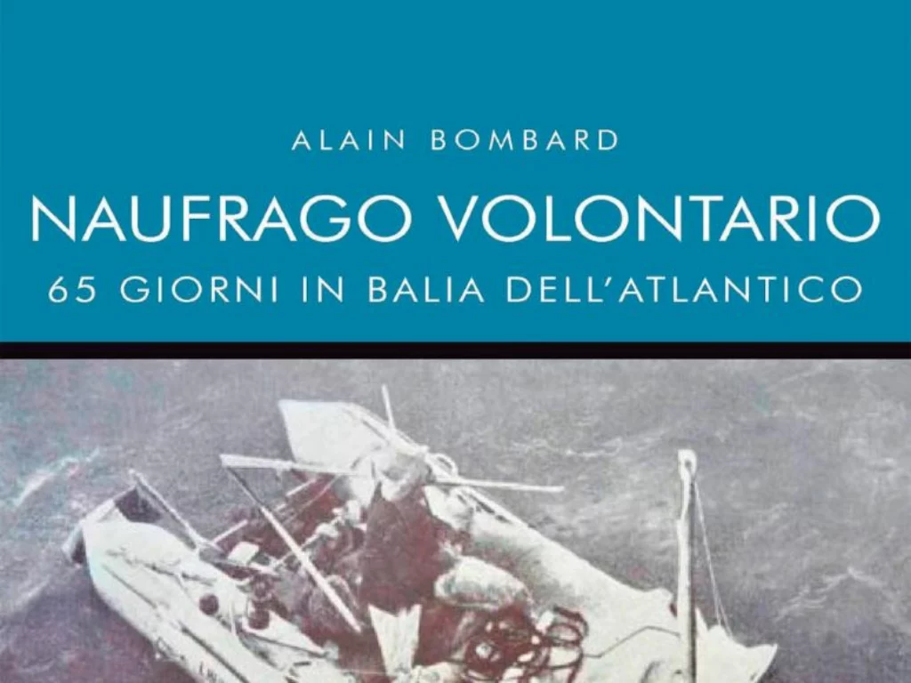 Naufrago volontario di Alain Bombard