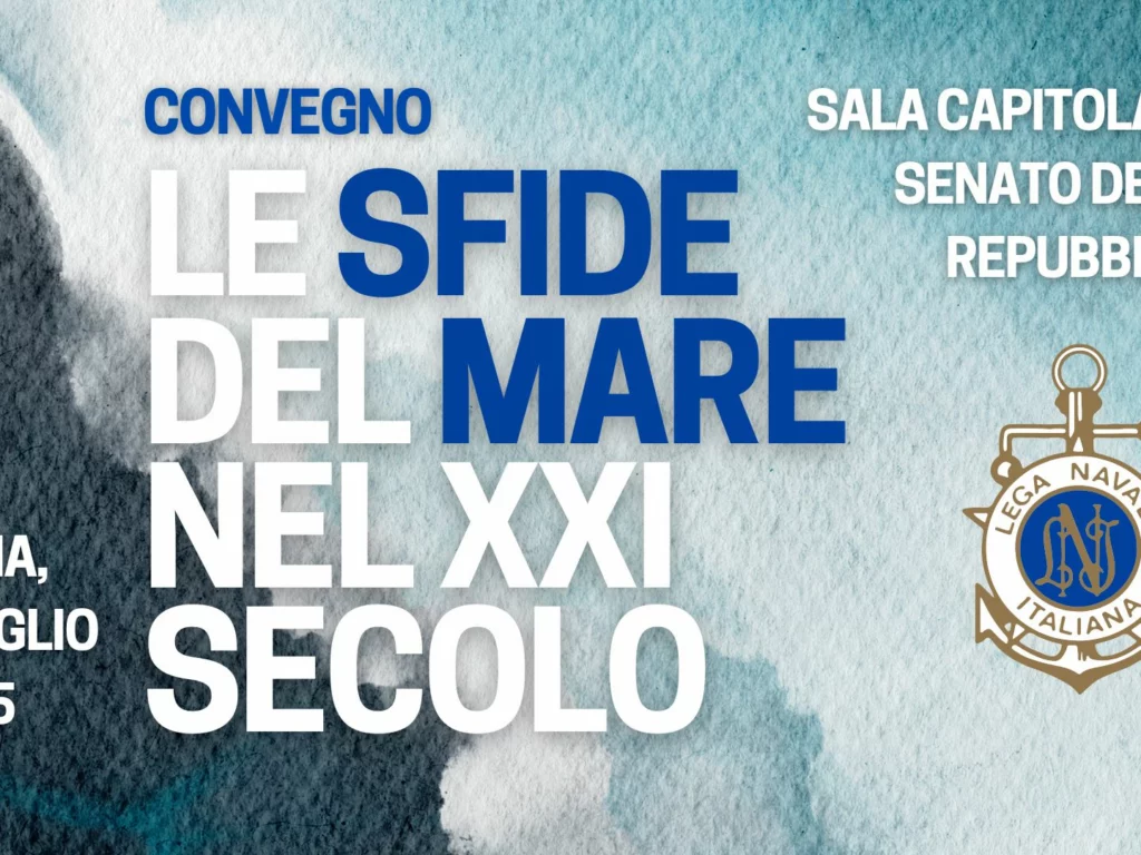 Convegno Lega Navale 3 luglio al Senato: sfide del mare, inclusione sociale e formazione nautica. Diretta streaming.